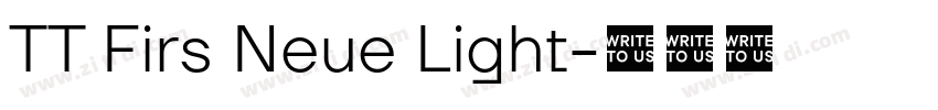 TT Firs Neue Light字体转换